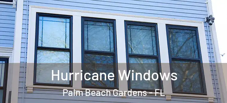  Hurricane Windows Palm Beach Gardens - FL