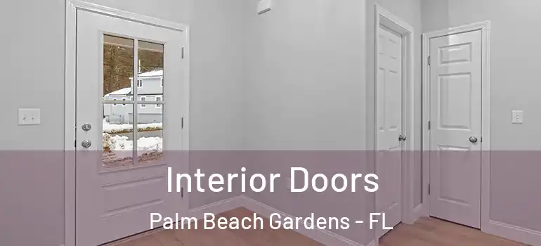  Interior Doors Palm Beach Gardens - FL